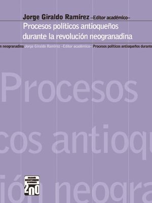 cover image of Procesos políticos antioqueños durante la revolución neogranadina